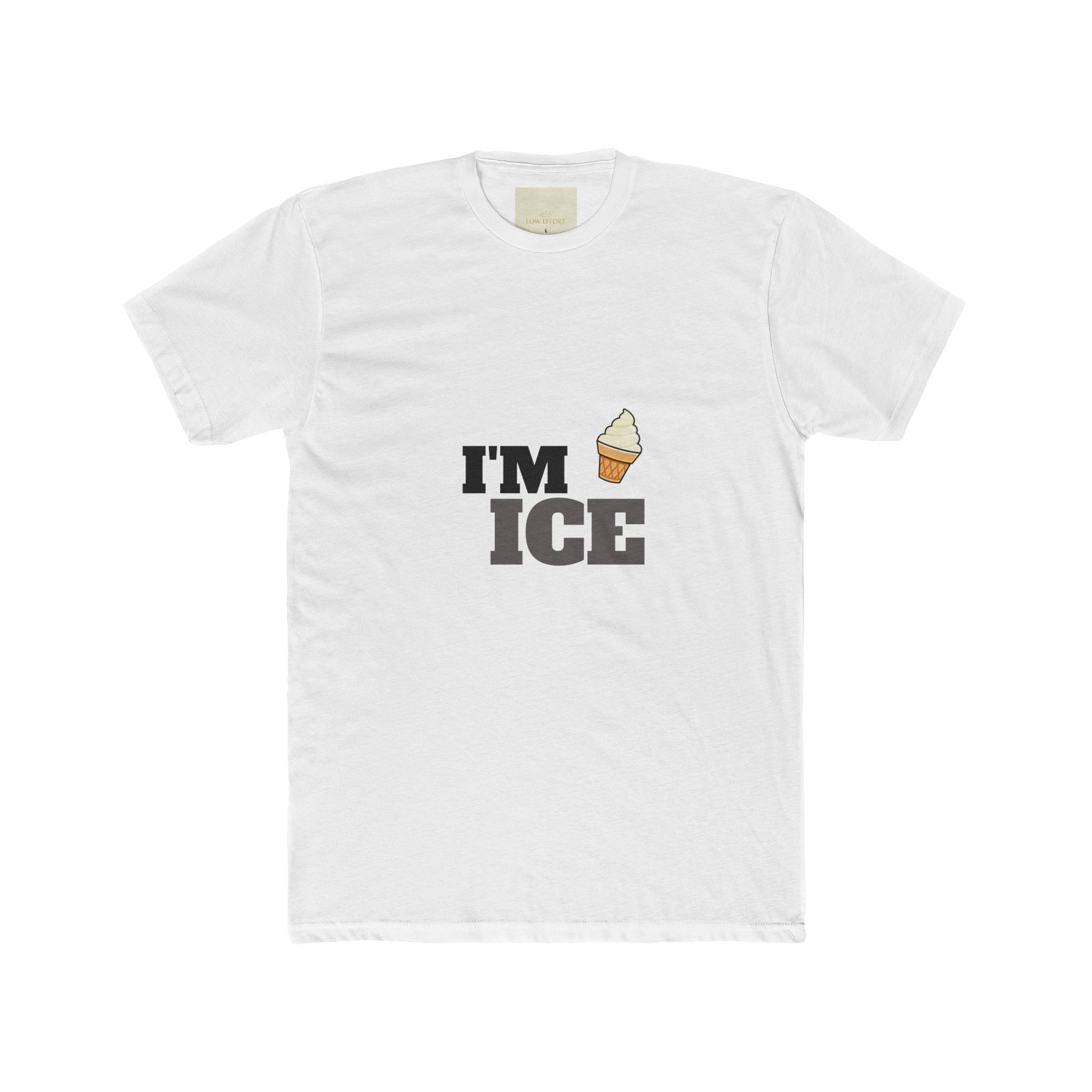 “I’m Ice" Funny T-Shirt for Couples – Naughty Gift Idea